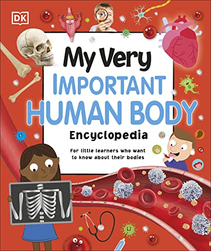 My Very Important Human Body Encyclopedia: For Little Learners Who Want to Know About Their Bodies (My Very Important Encyclopedias) von DK Children